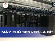 Máy chủ Server là gì